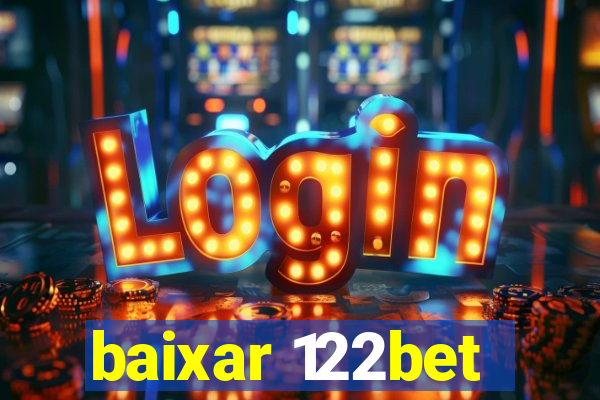 baixar 122bet